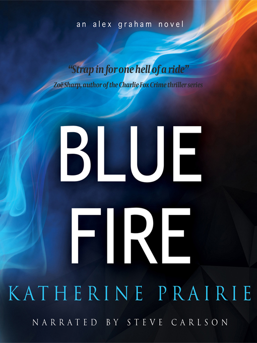Title details for Blue Fire by Katherine Prairie - Available